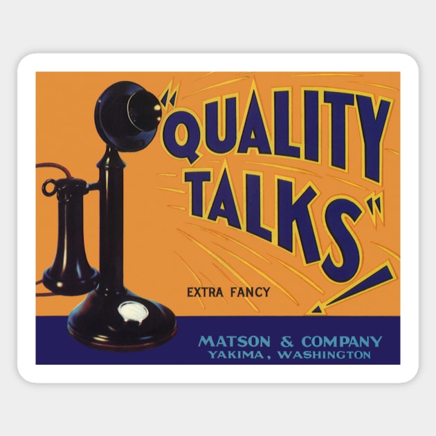 Vintage Quality Talks Fruit Crate Label Sticker by MasterpieceCafe